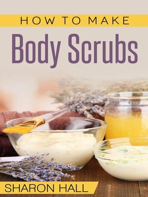 How to Make Body Scrubs - ebook